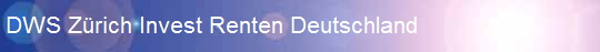DWS Zrich Invest Renten Deutschland