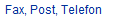 Fax, Post, Telefon